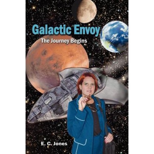 Galactic Envoy: The Journey Begins Paperback, Authorhouse