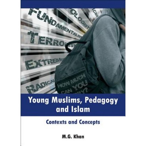Young Muslims Pedagogy and Islam: Contexts and Concepts Hardcover, Policy Press