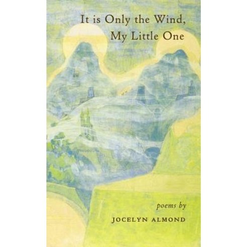 It Is Only the Wind My Little One Paperback, Createspace