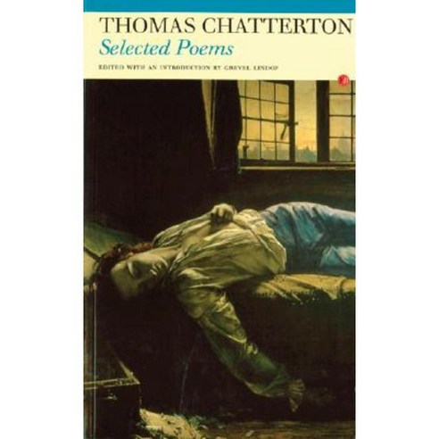 Thomas Chatterton: Selected Poems Paperback, Carcanet Press - 가격 변동 추적 ...