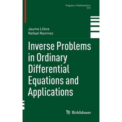 Inverse Problems in Ordinary Differential Equations and Applications Hardcover, Birkhauser
