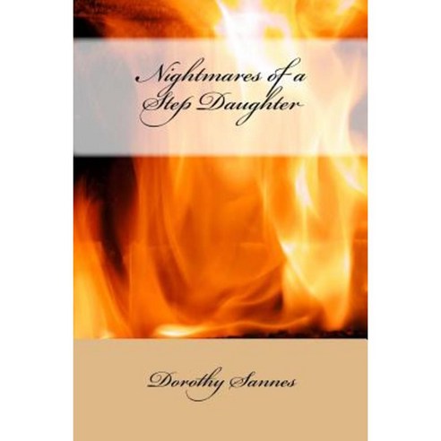 Nightmares of a Step Daughter Paperback, Createspace