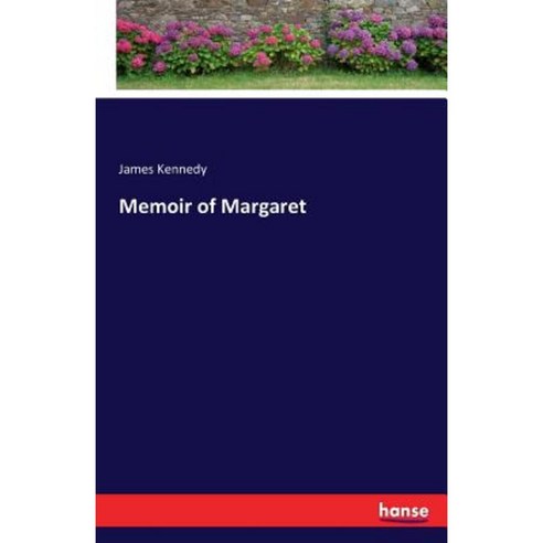 Memoir of Margaret Paperback, Hansebooks