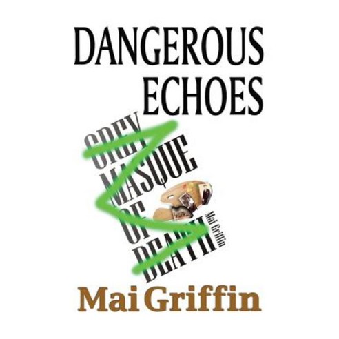 Dangerous Echoes Paperback, U P Publications