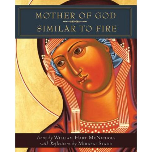 Mother of God Similar to Fire Paperback, Orbis Books
