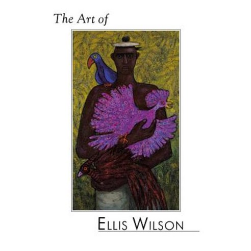 The Art of Ellis Wilson Paperback, University Press of Kentucky