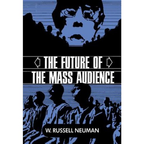 The Future of the Mass Audience Hardcover, Cambridge University Press