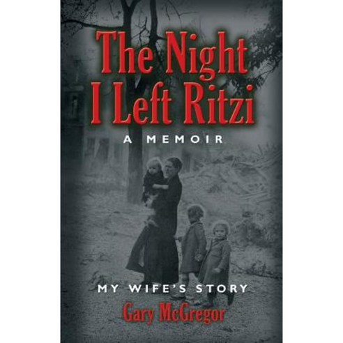 The Night I Left Ritzi Paperback, Booklocker.com