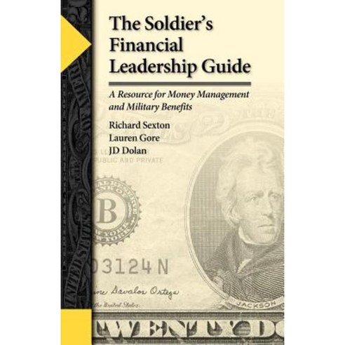 The Soldier''s Financial Leadership Guide Paperback, Ldr Investments