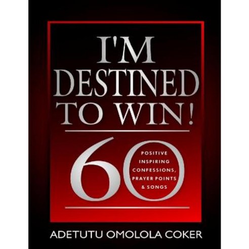 I''m Destined to Win! Paperback, Createspace Independent Publishing Platform