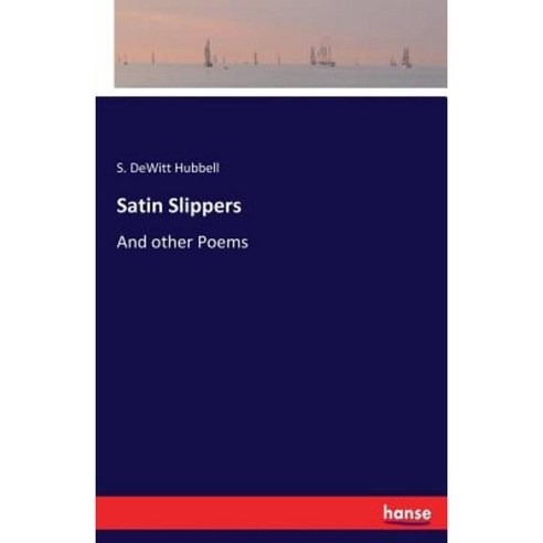 Satin Slippers Paperback, Hansebooks