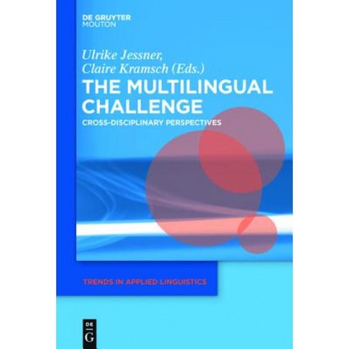 The Multilingual Challenge: Cross-Disciplinary Perspectives Hardcover, Walter de Gruyter