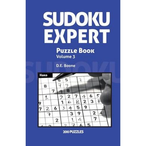 Sudoku Expert: Book Three of Sudoku Puzzle Series by D.E. Boone. Paperback, Global Force Media LLC