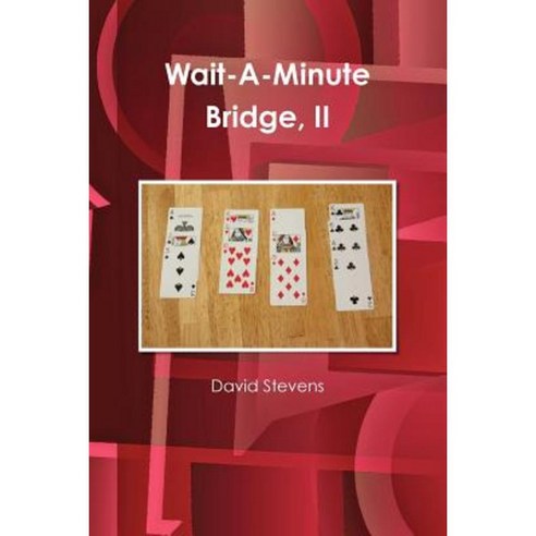 Wait-A-Minute Bridge II Paperback, Lulu.com