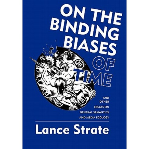 On the Binding Biases of Time Hardcover, Institute of General Semantics