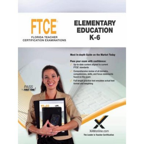 2017 FTCE Elementary Education K-6 (060) Paperback, Xamonline