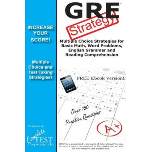 GRE Strategy: Winning Multiple Choice Strategies for the GRE Exam ...