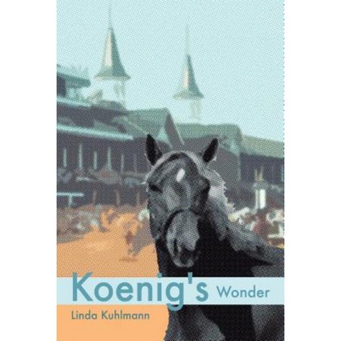 Koenig''s Wonder Paperback, Linda Kuhlmann