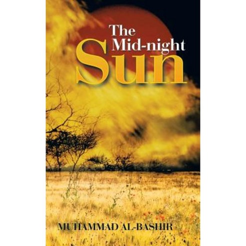 The Mid-Night Sun Hardcover, Trafford Publishing
