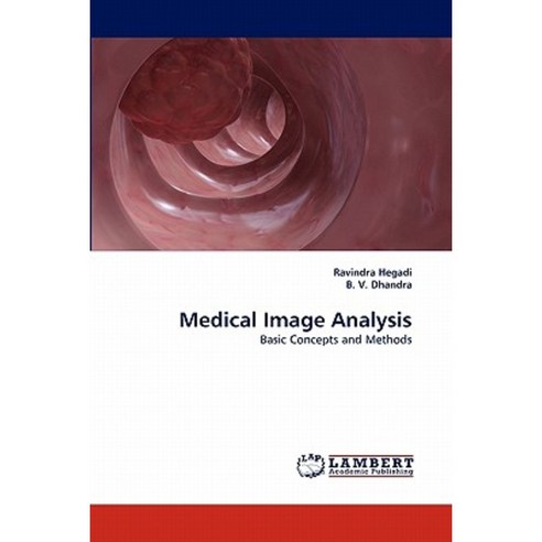 Medical Image Analysis Paperback, LAP Lambert Academic Publishing