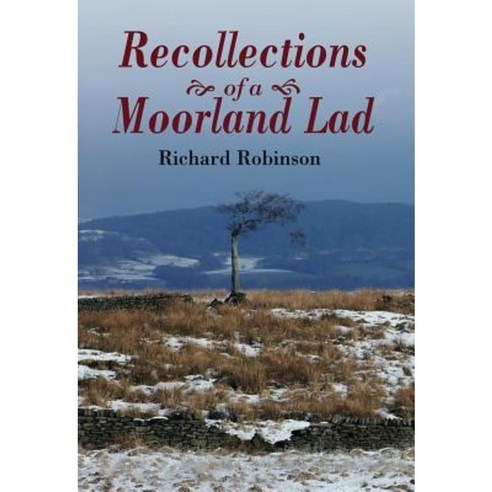 Recollections of a Moorland Lad Hardcover, Merlin Unwin Books
