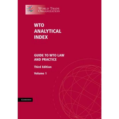 Wto Analytical Index 2 Volume Set: Guide to Wto Law and Practice Hardcover, Cambridge University Press