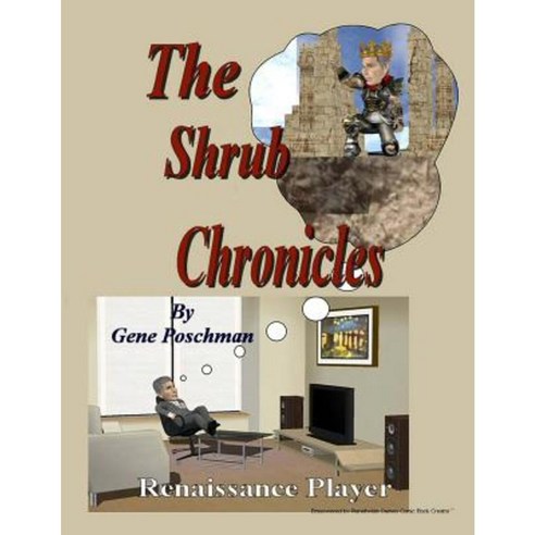 The Shrub Chronicles Paperback, Renaissance Player