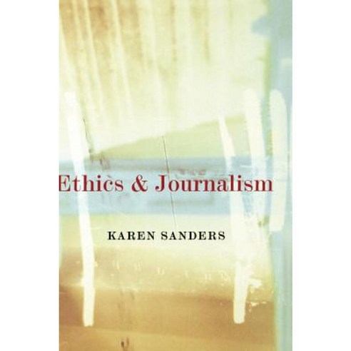 Ethics and Journalism Hardcover, Sage Publications Ltd