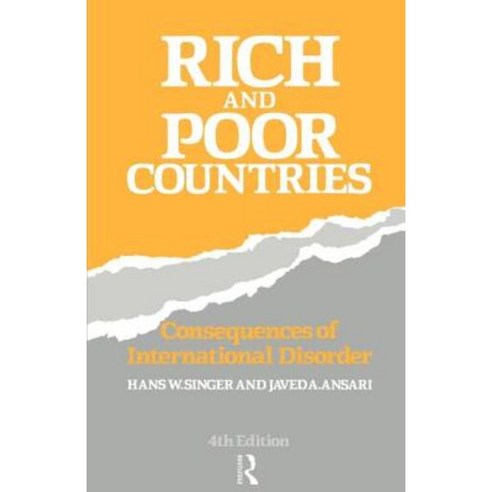 Rich and Poor Countries: Consequence of International Economic Disorder Paperback, Routledge