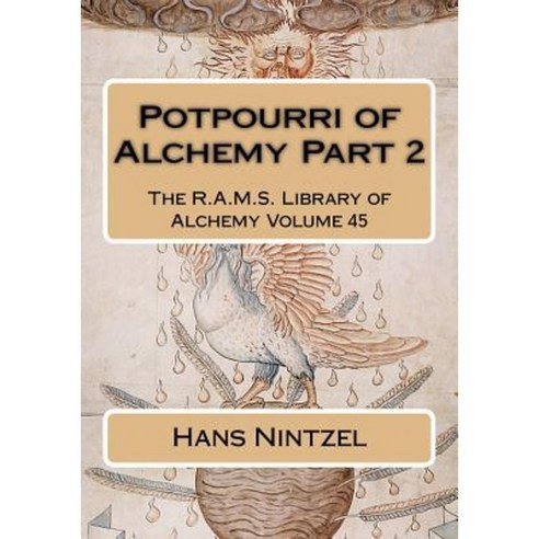 Potpourri of Alchemy Part 2 Paperback, Createspace Independent Publishing Platform