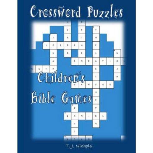 Crossword Puzzles: Children''s Bible Games Paperback, Createspace Independent Publishing Platform