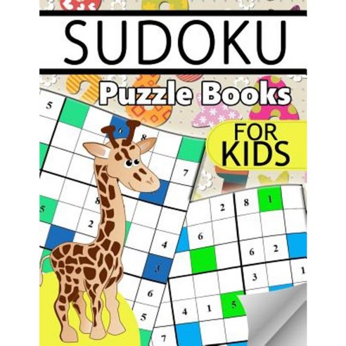 Sudoku Puzzle Books for Kids: Brain Games Paperback, Createspace Independent Publishing Platform