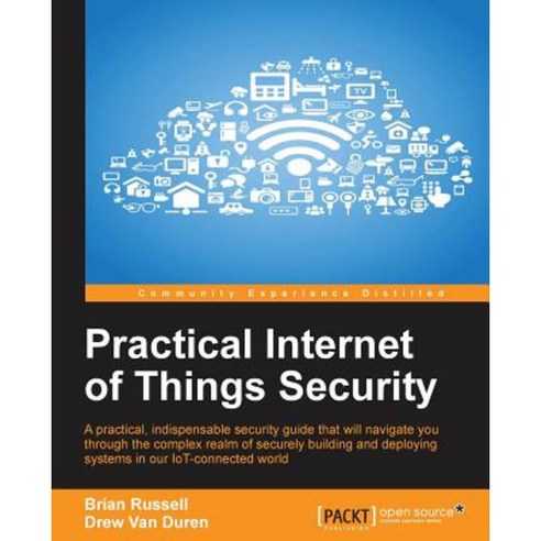 Practical Internet of Things Security Paperback, Packt Publishing