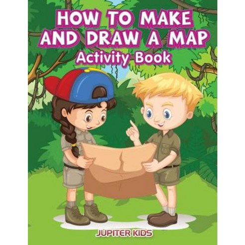 How to Make and Draw a Map Activity Book Paperback, Jupiter Kids