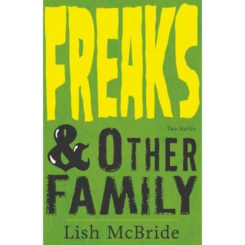 Freaks & Other Family: Two Stories Paperback, Devo-Lish