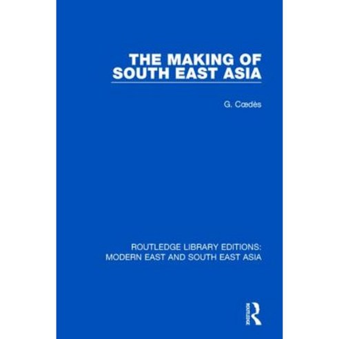 The Making of South East Asia Paperback, Routledge