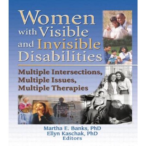 Women with Visible and Invisible Disabilities: Multiple Intersections ...