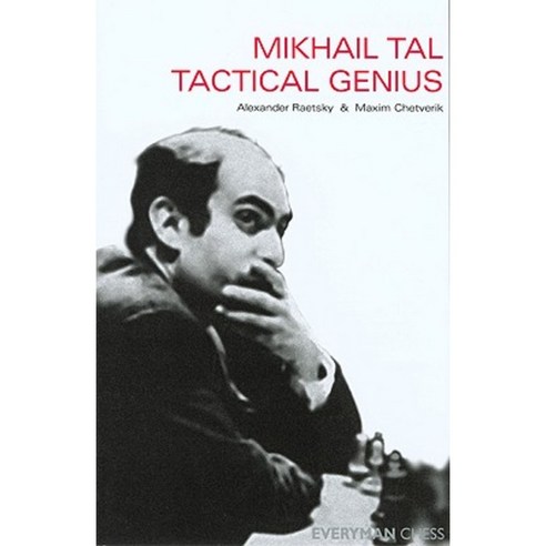 Mikhail Tal: Tactical Genius Paperback, Everyman Chess