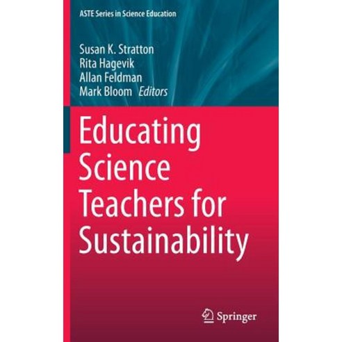 Educating Science Teachers for Sustainability Hardcover, Springer