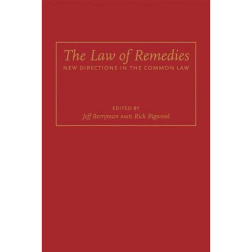 The Law of Remedies: New Directions in the Common Law Hardcover, Irwin Law