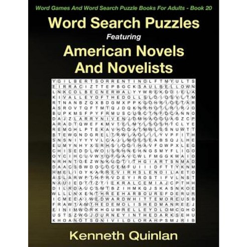 Word Search Puzzles Featuring American Novels and Novelists Paperback, Createspace Independent Publishing Platform