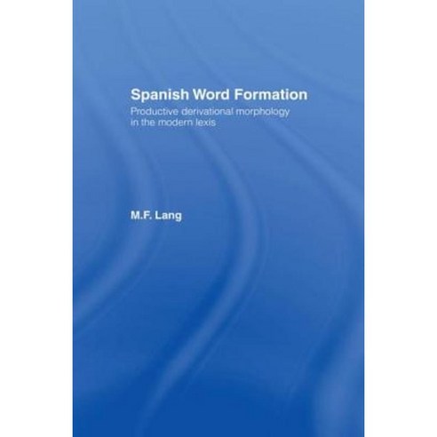 Spanish Word Formation Hardcover, Routledge