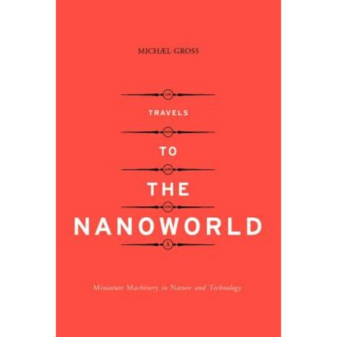 Travels to the Nanoworld Paperback, Basic Books