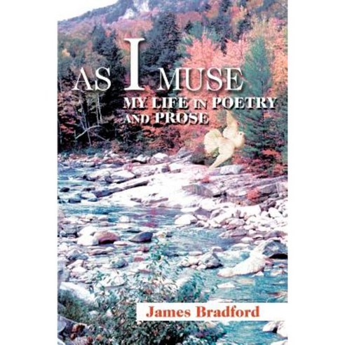 As I Muse: My Life in Poetry and Prose Paperback, iUniverse