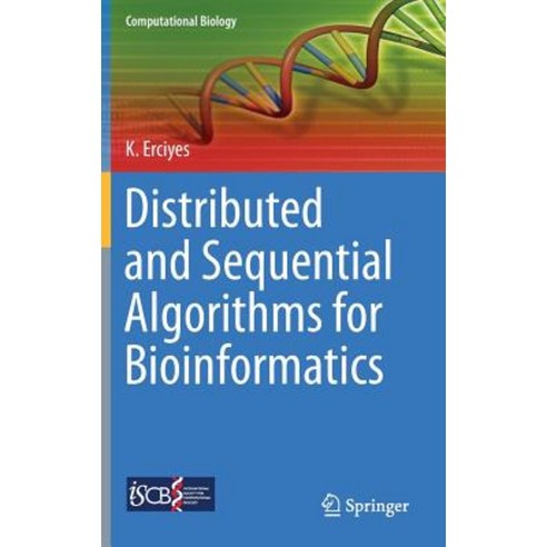 Distributed and Sequential Algorithms for Bioinformatics Hardcover ...