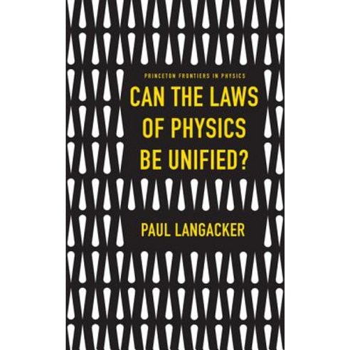 Can the Laws of Physics Be Unified? Hardcover, Princeton University Press