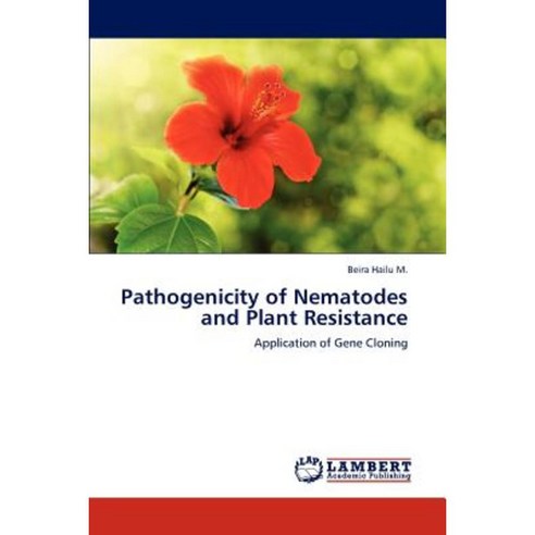 Pathogenicity of Nematodes and Plant Resistance Paperback, LAP Lambert ...