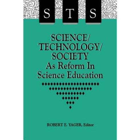 Science/Technol/Society as Reform. Paperback, State University of New York Press
