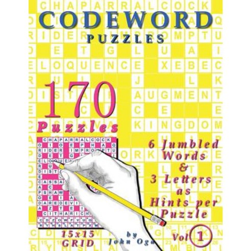 Codeword Puzzles: 170 Puzzles Volume 1 Paperback, Createspace Independent Publishing Platform