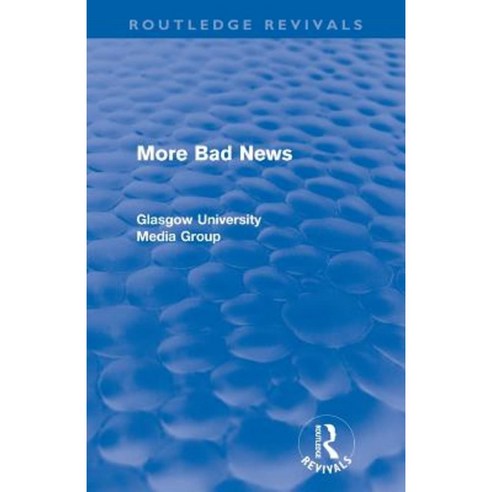 More Bad News (Routledge Revivals) Paperback, Routledge